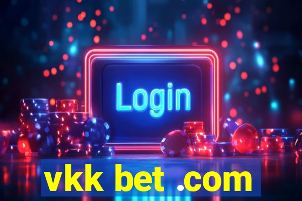 vkk bet .com